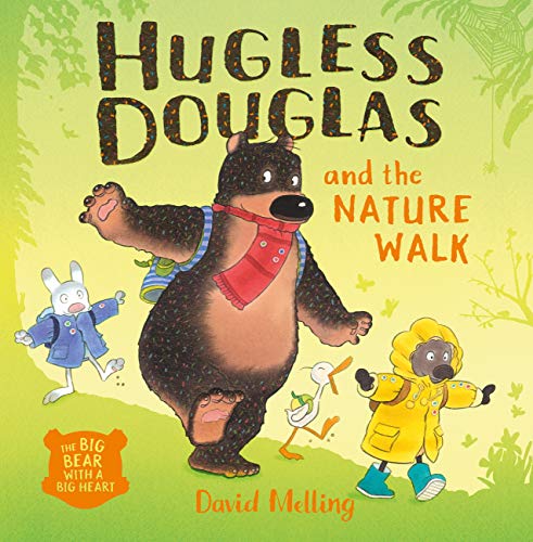 Hugless Douglas and the Nature Walk  Author: David Melling (NOVEL)
