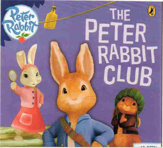 The Peter Rabbit Club Original Author: Beatrix Potter Publisher: Penguin (NOVEL)
