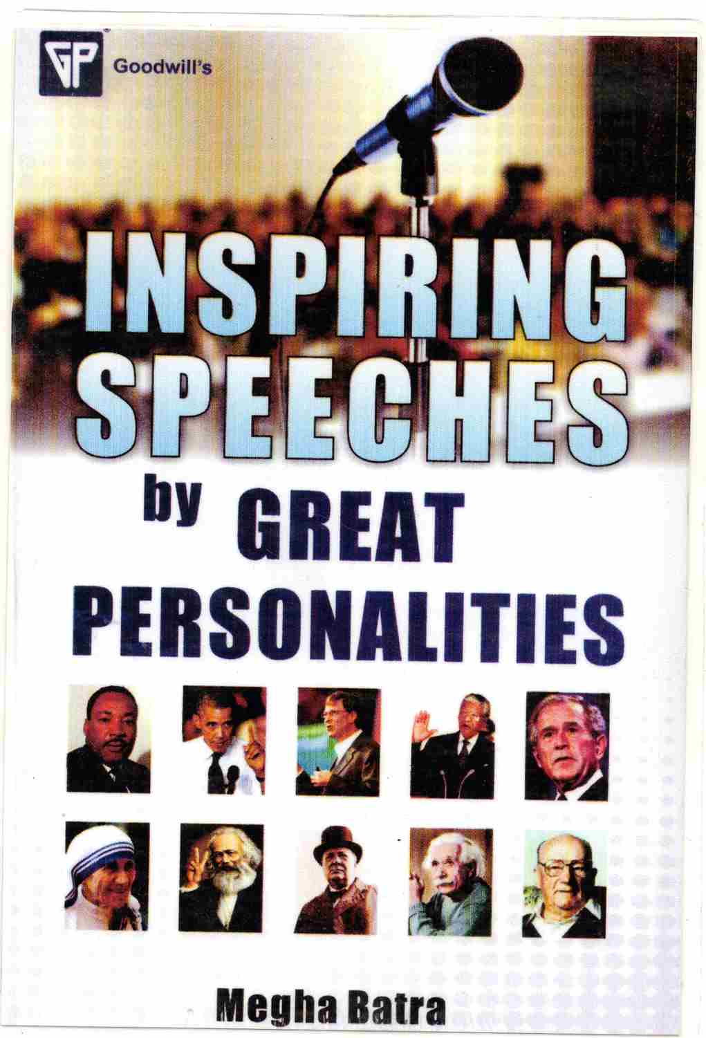 INSPIRING SPEECHES BYB GREAT PERSONALITIES AUTHOR: MEGHA BATRA (Novel)