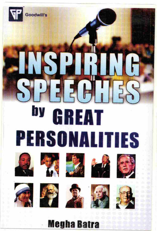 INSPIRING SPEECHES BYB GREAT PERSONALITIES AUTHOR: MEGHA BATRA (Novel)