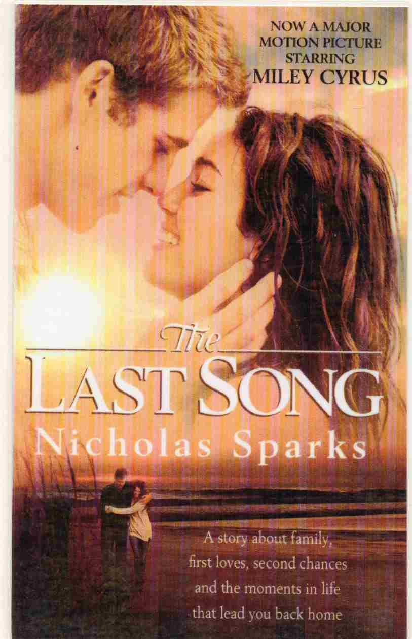 The Last Song Author: Nicholas Sparks (Novel)