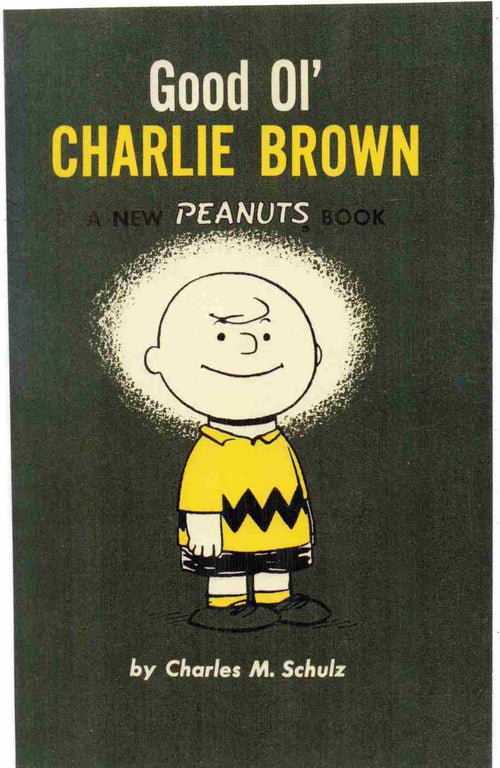 Good Ol’ Charlie Brown: A New Peanuts Book      Author: Charles M. Schulz  (NOVEL)