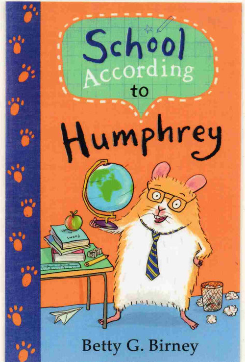 School According to Humphrey Author: Betty G. Birney Series: According to Humphrey, Book 2 (NOVEL)