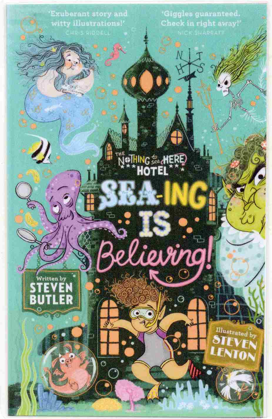 The Nothing to See Here Hotel: Sea-ing is Believing!  Author: Steven Butler (Novel)