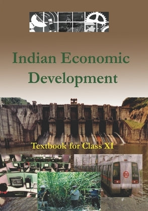 Indian Economic Development. Class 11 Ncert ( Economics class 11)/ CBSE (ENGLISH MEDIUM)