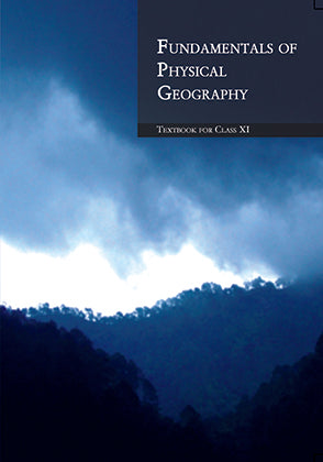Fundamentals of Physical Geography. Class 11 Ncert/ CBSE (ENGLISH MEDIUM)