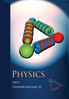 Physics Part 1.  Class 11 Ncert/ CBSE (ENGLISH MEDIUM)