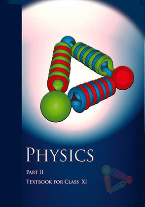 Physics Part 2. Class 11 Ncert/ CBSE (ENGLISH MEDIUM)