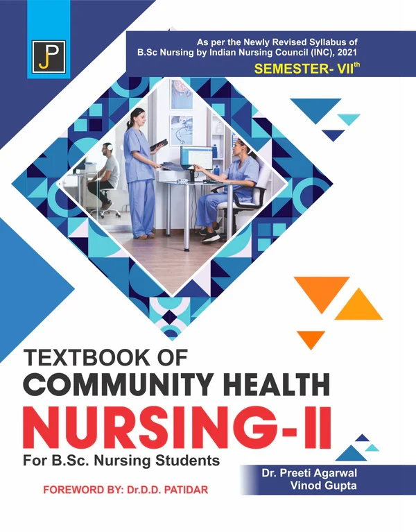 TEXT BOOK OF COMMUNITY HEALTH NURSING -II By   Dr. Preeti Agarwal Vinod Gupta , Publisher: JainPublications