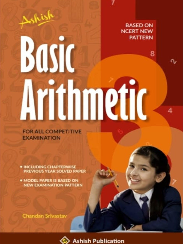 Basic Arithmetic | Chandan Srivastav | Ashish Publication | Arithmetic | Chandan Srivastav