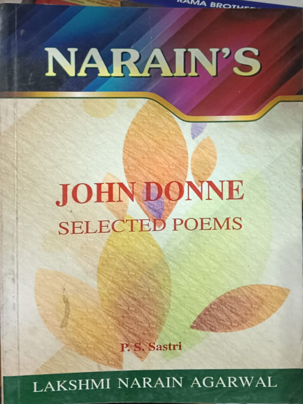 Narain's John Donne Selected Poems | P. S. Sastri | Lakshmi Narain Agarwal | P. S. Sastri