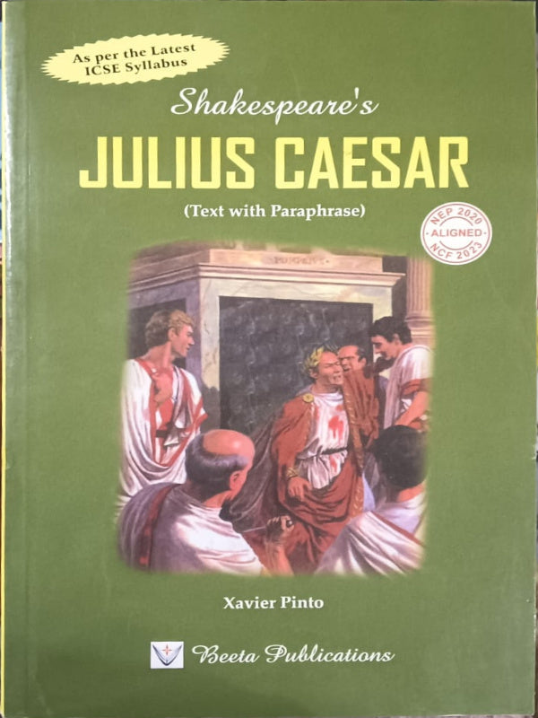Shakespeare's Julius Caesar (Text with Paraphrase) | English Literature | Xavier Pinto | Reeta Publications | English Literature | Xavier Pinto
