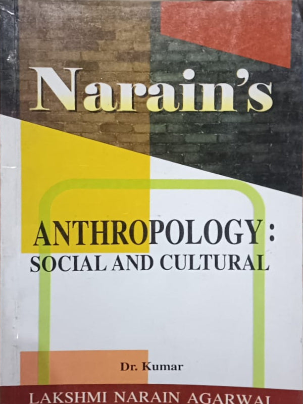 Narain's Anthropology: Social and Cultural