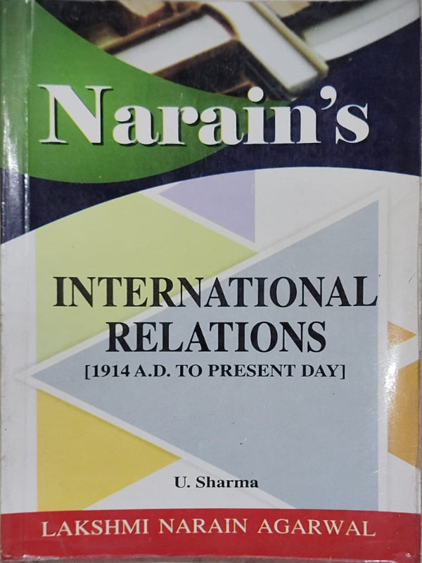 Narain's International Relations [1914 A.D. to Present Day]