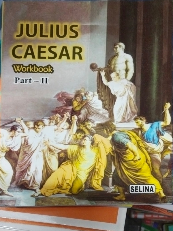 Julius Caesar Workbook Part-II | Selina
