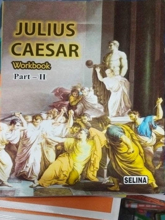 Julius Caesar Workbook Part-II | Selina