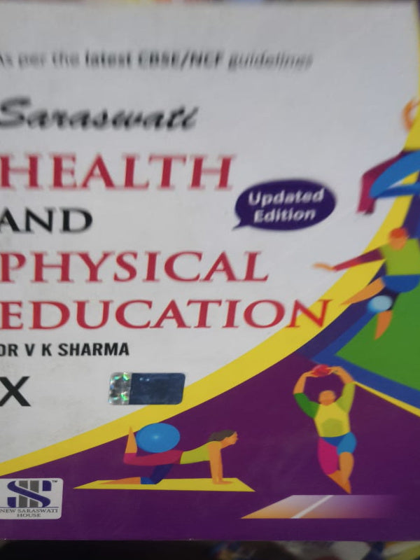 Health and Physical Education | Updated Edition | V K Sharma | New Saraswati House | Health and Physical Education | V K Sharma | Updated Edition