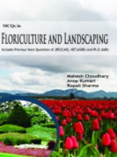 MCQs in Horticulture and Landscaping | Mahesh Choudhary, Anoop Kumar, Rupali Sharma | Horticulture and Landscaping | Mahesh Choudhary, Anoop Kumar, Rupali Sharma