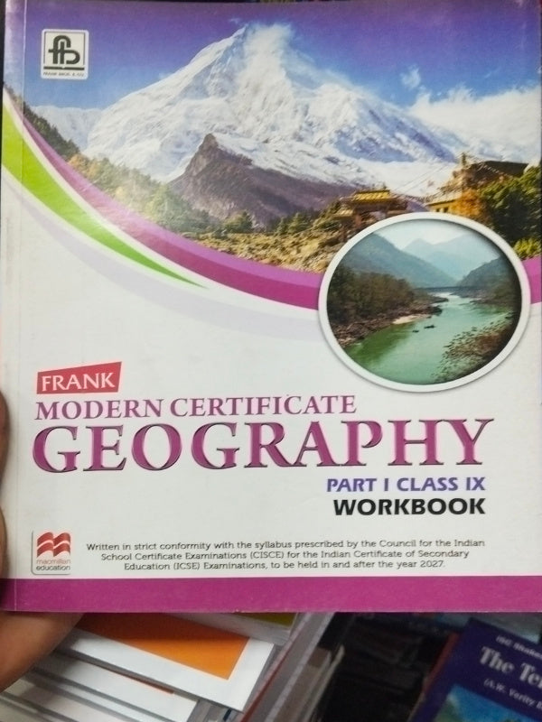 FRANK MODERN CERTIFICATE GEOGRAPHY PART I CLASS IX WORKBOOK | Macmillan Education | Geography