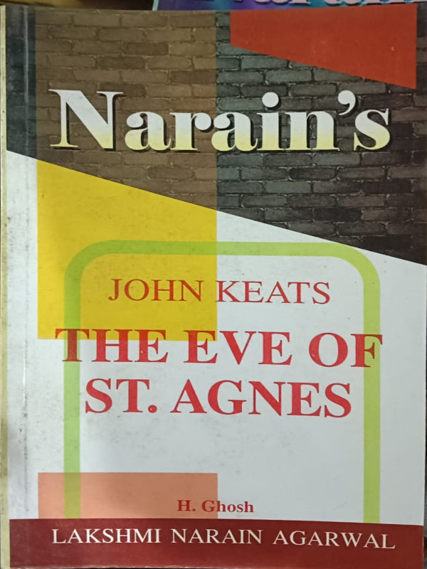 Narain's The Eve of St. Agnes | John Keats | Lakshmi Narain Agarwal | John Keats