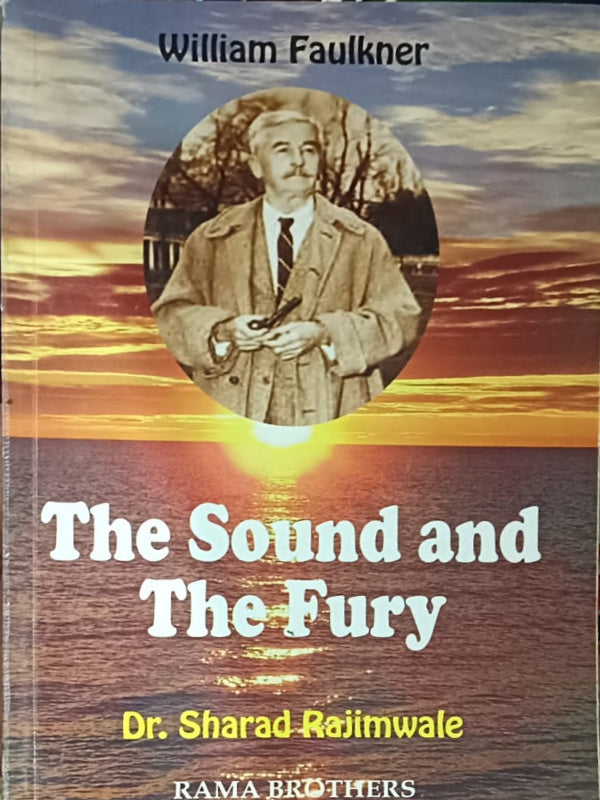 The Sound and The Fury | Dr. Sharad Rajimwale | Rama Brothers | Dr. Sharad Rajimwale