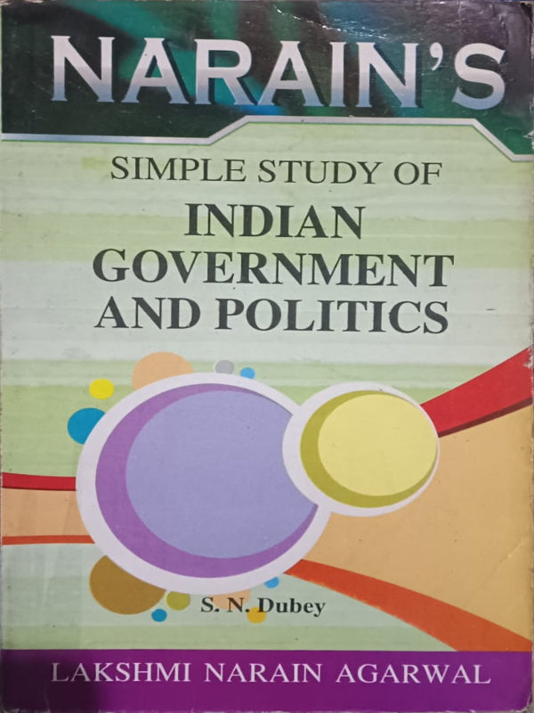 NARAIN'S SIMPLE STUDY OF INDIAN GOVERNMENT AND POLITICS