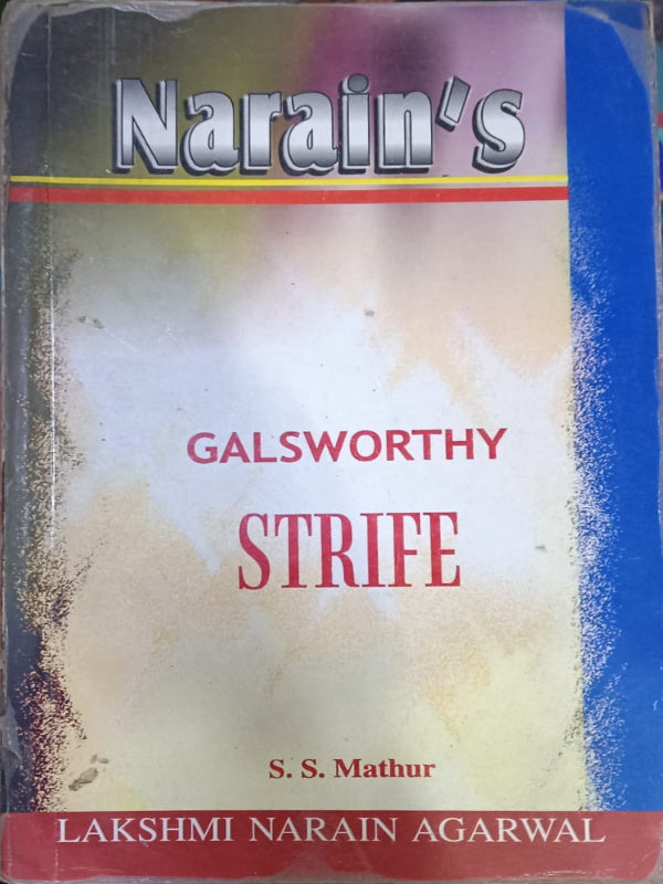 Galsworthy Strife | S. S. Mathur | Lakshmi Narain Agarwal | S. S. Mathur