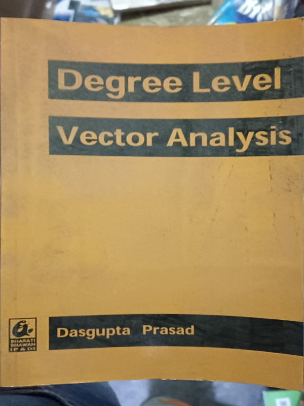 Degree Level Vector Analysis | Dasgupta Prasad | Vector Analysis | Dasgupta Prasad