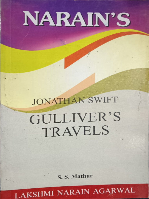 Gulliver's Travels | Jonathan Swift | Lakshmi Narain Agarwal | Jonathan Swift