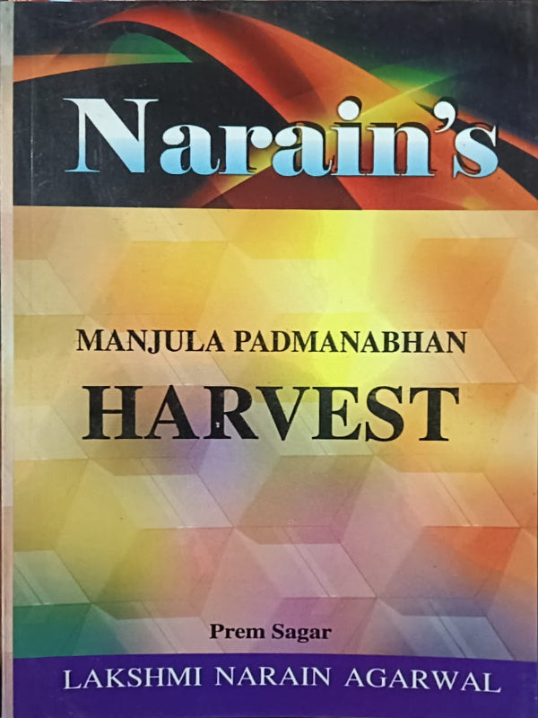 Narain's Harvest | Manjula Padmanabhan | Lakshmi Narain Agarwal | Manjula Padmanabhan