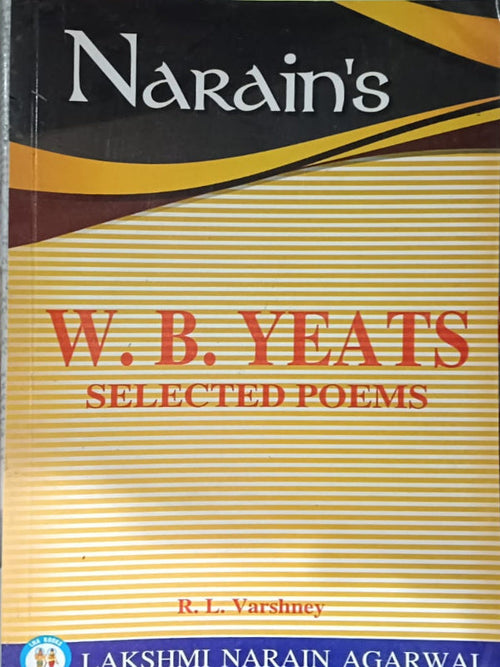 W. B. Yeats Selected Poems | Poetry | R. L. Varshney | Lakshmi Narain Agarwal | Poetry | R. L. Varshney