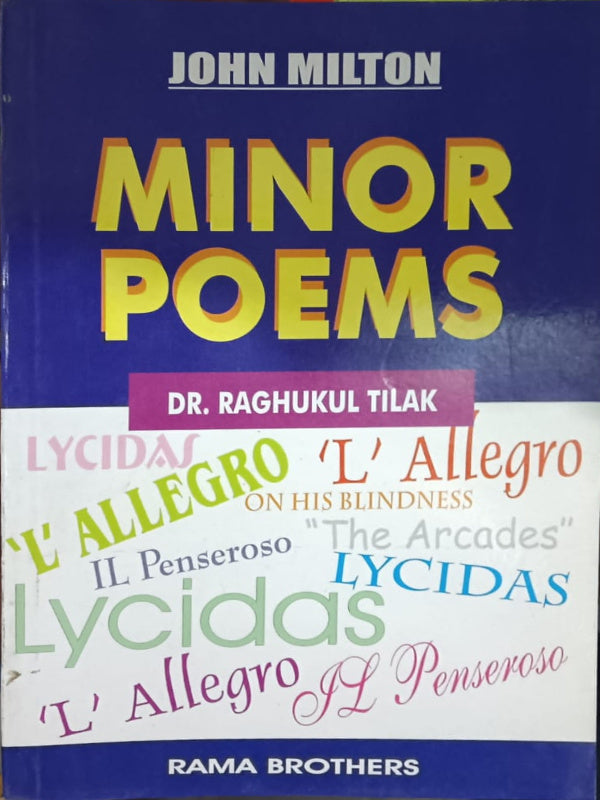 Minor Poems | English Poetry | John Milton, Dr. Raghukul Tilak | Rama Brothers | English Poetry | John Milton, Dr. Raghukul Tilak