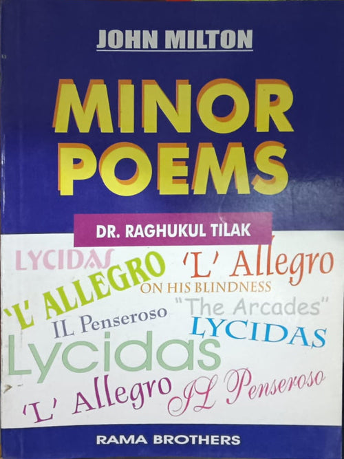 Minor Poems | English Poetry | John Milton, Dr. Raghukul Tilak | Rama Brothers | English Poetry | John Milton, Dr. Raghukul Tilak