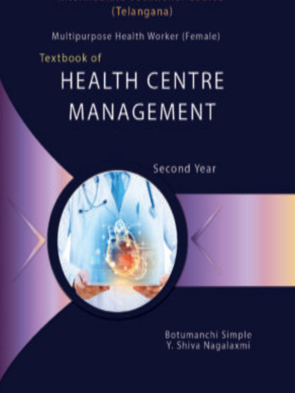 Textbook of Health Centre Management | Botumanchi Simple, Y. Shiva Nagalakshmi | Health Centre Management | Botumanchi Simple, Y. Shiva Nagalakshmi