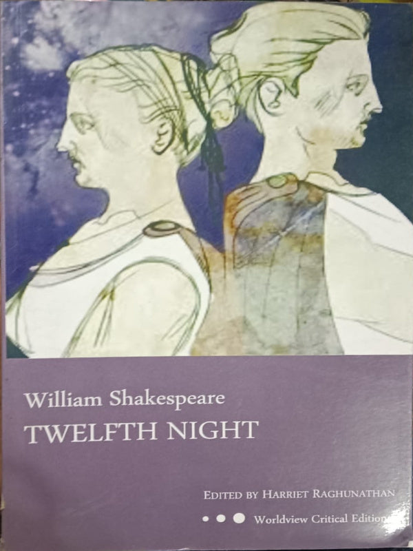 Twelfth Night | Worldview Critical Edition | William Shakespeare | William Shakespeare | Worldview Critical Edition