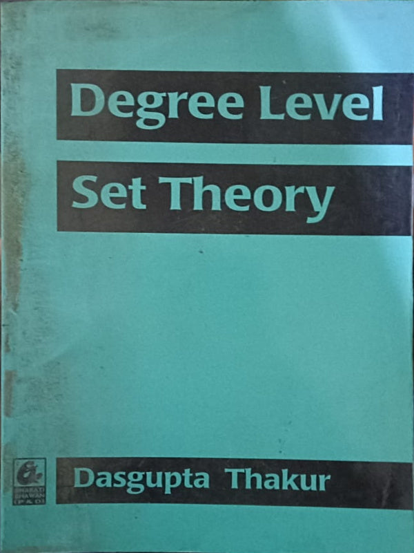 Degree Level Set Theory | Dasgupta Thakur | Set Theory | Dasgupta Thakur