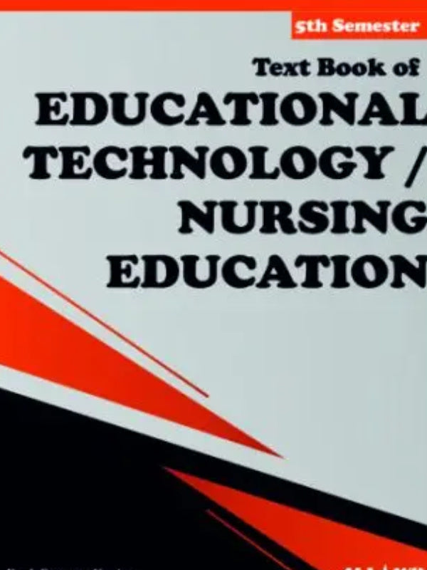 Text Book of Educational Technology / Nursing Education | 5th Semester | Educational Technology / Nursing Education | 5th Semester
