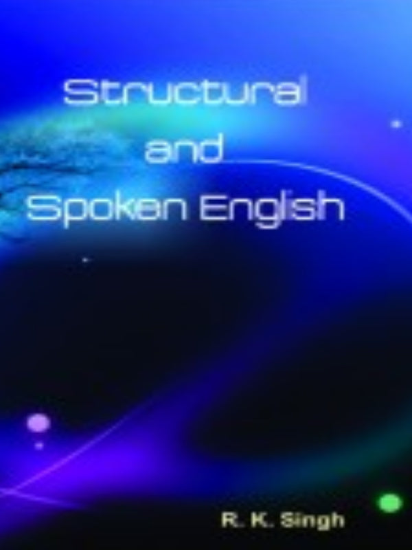 Structural and Spoken English | R. K. Singh | English | R. K. Singh