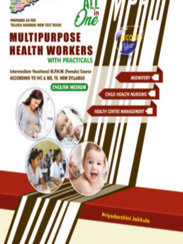 All in One M.P.H.W. with Practicals | Multipurpose Health Workers | Second Edition | Priyadarshini Jakhula | Multipurpose Health Workers | Priyadarshini Jakhula | Second Edition