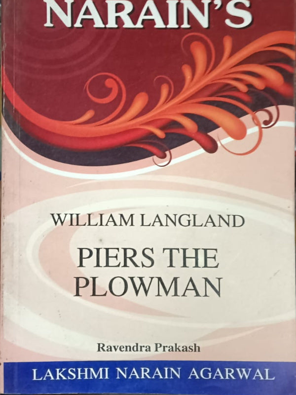 PIERS THE PLOWMAN | William Langland; Ravendra Prakash | Lakshmi Narain Agarwal | William Langland; Ravendra Prakash