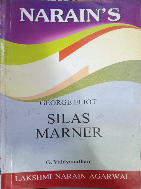 Silas Marner | George Eliot | Lakshmi Narain Agarwal | George Eliot