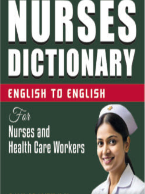 Nurses Dictionary | Nursing and health care | Nursing and health care