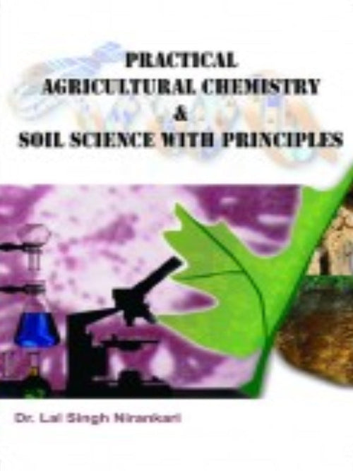 Practical Agricultural Chemistry & Soil Science with Principles | Agricultural Chemistry and Soil Science | Dr. Lal Singh Nirankari | Agricultural Chemistry and Soil Science | Dr.