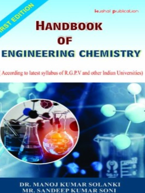 Handbook of Engineering Chemistry | First Edition | Dr. Manoj Kumar Solanki; Mr. Sandeep Kumar Soni | Hushal publication | Engineering Chemistry | Dr. Manoj Kumar Solanki; Mr. Sand