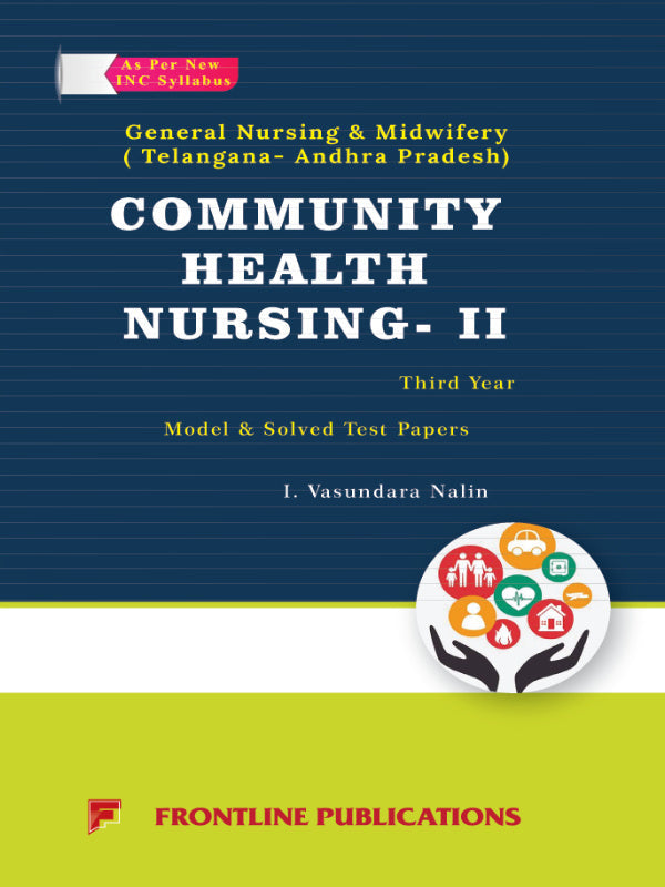 Community Health Nursing- II | I. Vasundara Nalin | Frontline Publications | Community Health Nursing- II | I. Vasundara Nalin
