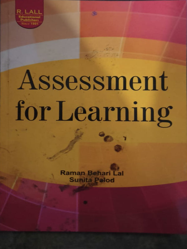 Assessment for Learning | Education | Raman Behari Lal, Sunita Palod | R. Lall Educational Publishers | Education | Raman Behari Lal, Sunita Palod