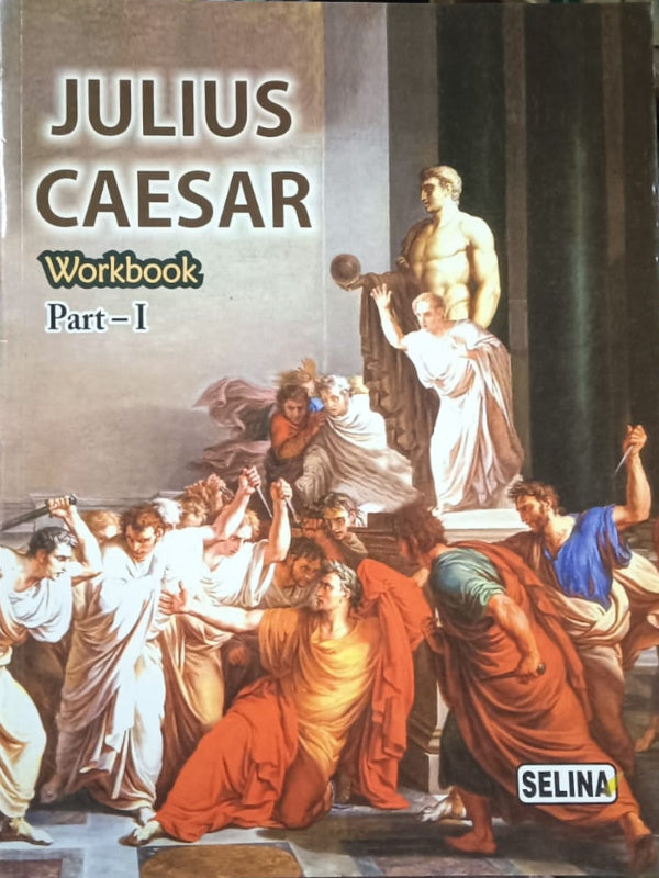Julius Caesar Workbook Part-I | Selina