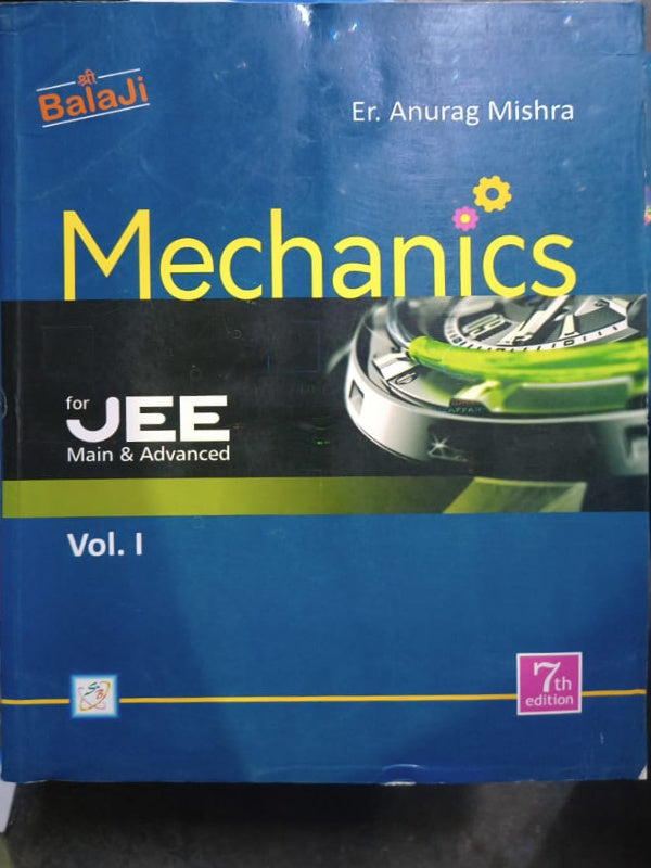 Mechanics | 7th edition | Er. Anurag Mishra | Shri Balaji | Mechanics | Er. Anurag Mishra | 7th edition