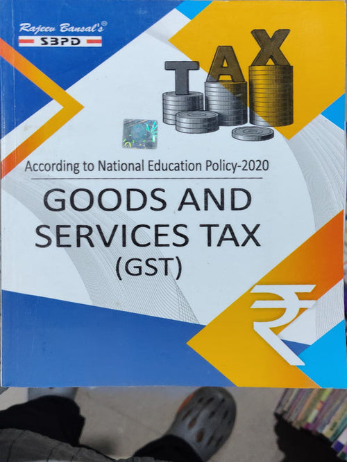 GOODS AND SERVICES TAX (GST)