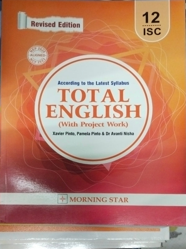 Total English (With Project Work) | Revised Edition | Xavier Pinto, Pamela Pinto & Dr Avanti Nisha | Morning Star | English | Xavier Pinto, Pamela Pinto & Dr Avanti Nisha | Revised
